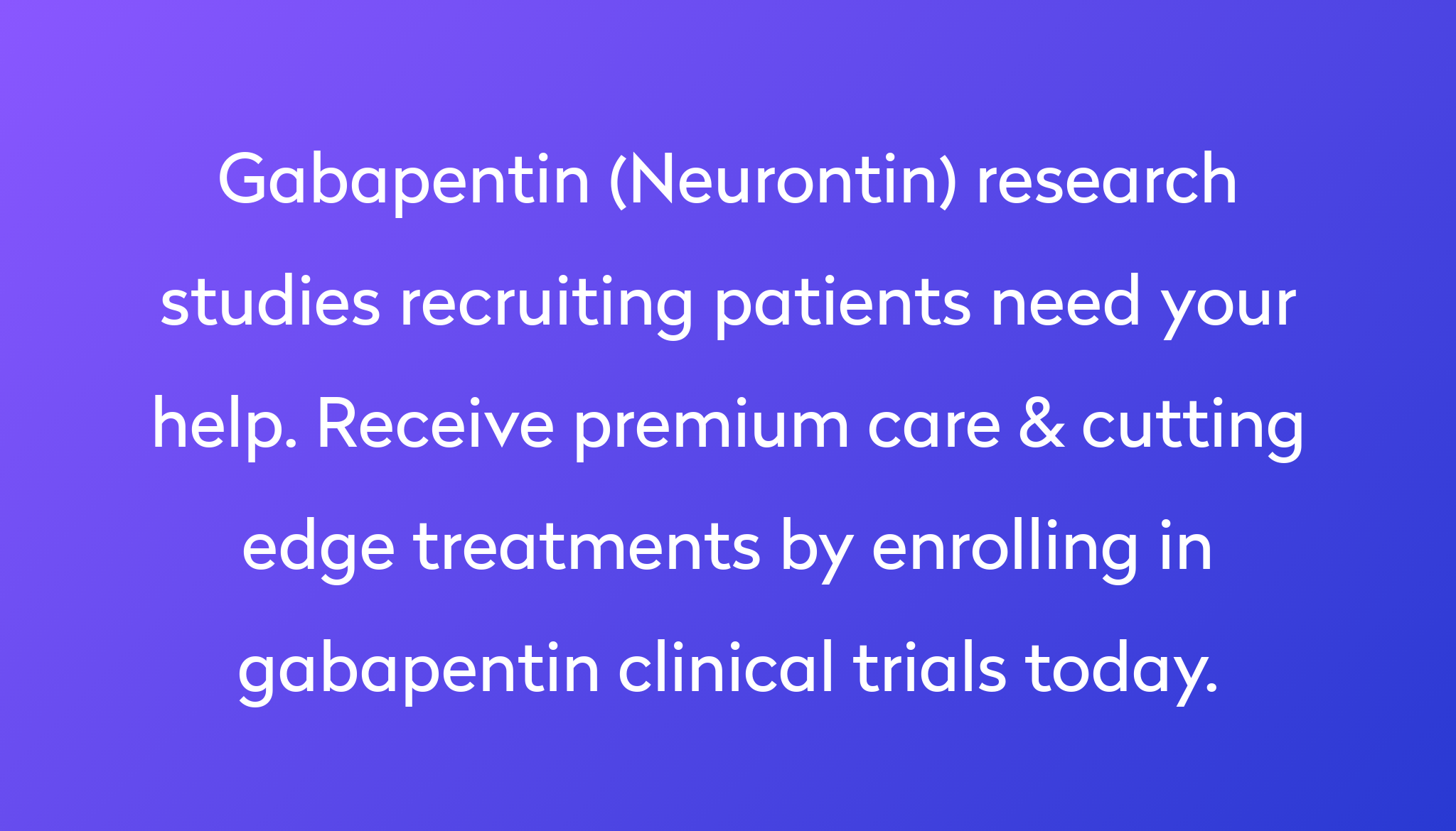 Top 10 Gabapentin Clinical Trials [2024 Studies] Power